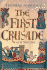 The First Crusade: a New History