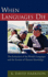 When Languages Die: the Extinction of the World's Languages and the Erosion of Human Knowledge (Oxford Studies in Sociolinguistics)