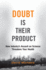 Doubt is Their Product: How Industry's Assault on Science Threatens Your Health