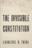 The Invisible Constitution (Inalienable Rights)