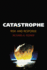 Catastrophe: Risk and Response