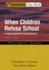 When Children Refuse School: a Cognitive-Behavioral Therapy Approachtherapist Guide (Treatments That Work)