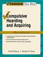 Compulsive Hoarding and Acquiring (Treatments That Work)