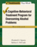 Cognitive-Behavioral Treatment Program for Overcoming Alcohol Problems (Workbook)