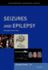 Seizures and Epilepsy (Contemporary Neurology Series)