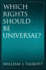 Which Rights Should Be Universal?