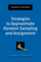 Strategies to Approximate Random Sampling and Assignment