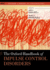 Oxford Handbook of Impulse Control Disorders