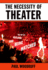 The Necessity of Theater: the Art of Watching and Being Watched
