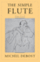 The Simple Flute: From a to Z