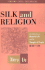 Silk and Religion: an Exploration of Material Life and the Thought of People, Ad 600-1200