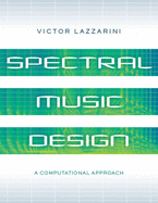 Spectral Music Design: a Computational Approach