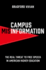 Campus Misinformation: the Real Threat to Free Speech in American Higher Education
