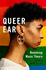 Queer Ear: Remaking Music Theory