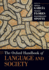 The Oxford Handbook of Language and Society (Oxford Handbooks)