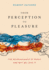 From Perception to Pleasure: the Neuroscience of Music and Why We Love It