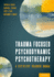 Trauma Focused Psychodynamic Psychotherapy: a Step-By-Step Treatment Manual