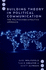 Building Theory in Political Communication: the Politics-Media-Politics Approach
