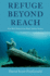 Refuge Beyond Reach