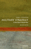 Military Strategy: a Very Short Introduction: Second Edition