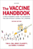 Vaccine Handbook: A Practitioner's Guide to Maximizing Use and Efficacy Across the Lifespan