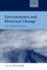 Environments and Historical Change: the Linacre Lectures 1998