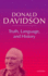 Truth, Language, and History (Philosophical Essays)