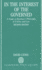 In the Interest of the Governed: a Study in Bentham's Philosophy of Utility and Law