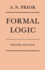 Formal Logic [Second Edition, Oxford University Press, 2011 Reprint]