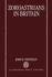 Zoroastrians in Britain: the Ratanbai Katrak Lectures, University of Oxford 1985