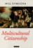 Multicultural Citizenship: a Liberal Theory of Minority Rights (Oxford Political Theory)
