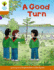 Oxford Reading Tree Biff, Chip and Kipper Stories Decode and Develop: Level 8: a Good Turn