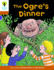 Oxford Reading Tree Biff, Chip and Kipper Stories Decode and Develop: Level 8: the Ogres Dinner