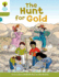 Oxford Reading Tree: Level 7: More Stories a: the Hunt for Gold (Oxford Reading Tree, Biff, Chip and Kipper Stories New Edition 2011)