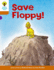 Oxford Reading Tree: Stage 8: More Stories: Save Floppy!