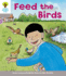 Oxford Reading Tree: Level 1: Decode and Develop: Feed the Birds