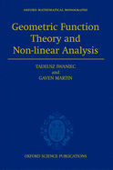 Geometric Function Theory and Non-Linear Analysis (Oxford Mathematical Monographs)