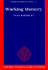 Working Memory (Oxford Psychology Series, 11)
