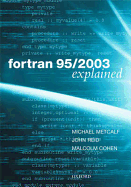 Fortran 95/2003 Explained (Numerical Mathematics and Scientific Computation)