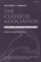 The Classical Association: the First Century 1903-2003