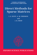 Direct Methods for Sparse Matrices (Numerical Mathematics and Scientific Computation)