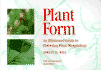 Plant Form: an Illustrated Guide to Flowering Plant Morphology