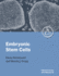 Embryonic Stem Cells: a Practical Approach