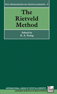 The Rietveld Method (International Union of Crystallography Monographs on Crystallography)