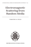 Electromagnetic Scattering From Random Media