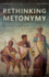Rethinking Metonymy: Literary Theory and Poetic Practice from Pindar to Jakobson