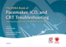 The Ehra Book of Pacemaker, Icd, and Crt Troubleshooting: Case-Based Learning With Multiple Choice Questions (the European Society of Cardiology Series)