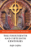 The Fourteenth and Fifteenth Centuries