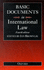 Basic Documents in International Law