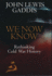 We Now Know: Rethinking Cold War History